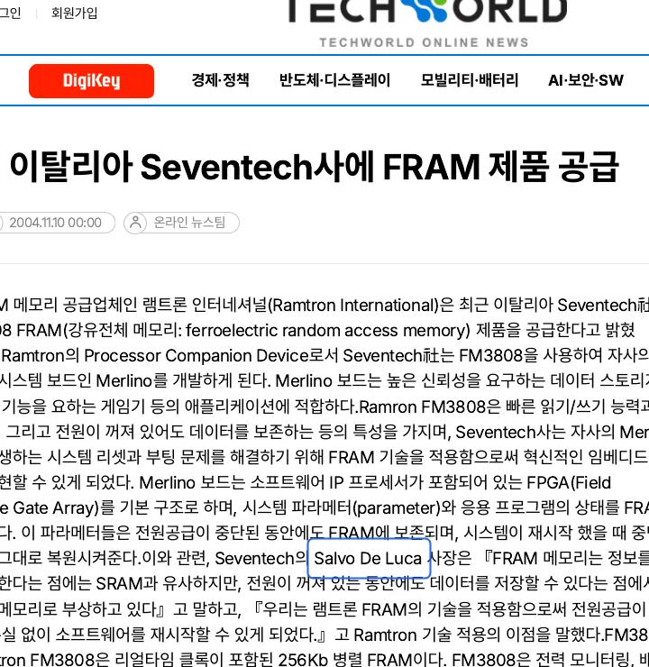 Articolo della testata coreana Techworld (2004) sulla fornitura di memorie FRAM Ramtron a Seventech per la Merlino Board, con il nome di Salvo De Luca evidenziato